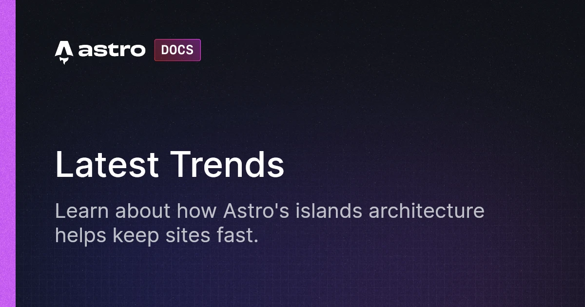 Latest Trends | Docs