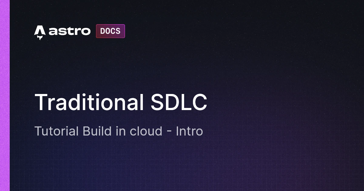 Wordcloud Sdlc Build in cloud: Traditional SDLC | Docs